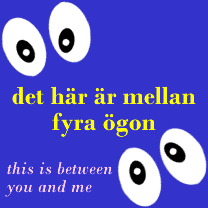 Illustration of the Swedish phrases mellan fyra ögon (between four eyes)