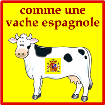 comme une vache espagnole