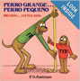 Perro grande ... Perro pequeño / Big Dog ... Little Dog (Spanish and English Edition)