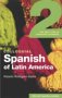 Colloquial Spanish of Latin America 2