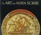 The Art of the Maya Scribe