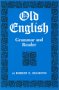 Old English Grammar and Reader