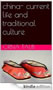 China - current life and traditional culture